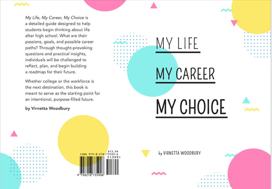 My Life, My Career, My Choice